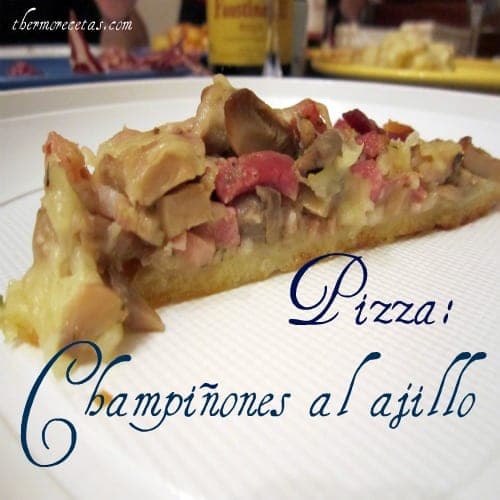 Pizza de champiñones al ajillo